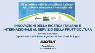 INNOVAZIONI DELLA RICERCA ITALIANA E INTERNAZIONALE AL SERVIZIO DELLA FRUTTICOLTURA