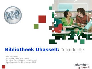 Bibliotheek Uhasselt : Introductie