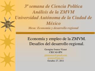 Economía y empleo de la ZMVM. Desafíos del desarrollo regional.