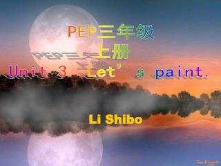PEP 三年级 上册 Unit 3 Let’s paint.