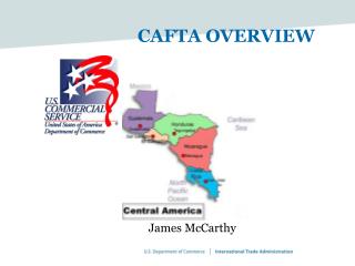 CAFTA OVERVIEW