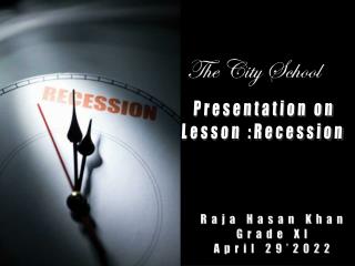 Presentation on Lesson :Recession