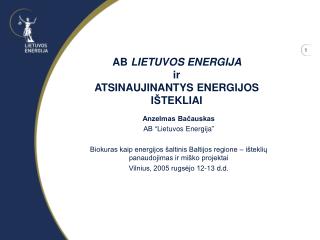 AB LIETUVOS ENERG IJA ir ATSINAUJINANTYS ENERGIJOS I Š TEKLIAI