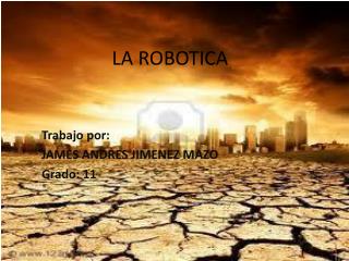 LA ROBOTICA