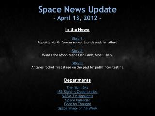 Space News Update - April 13, 2012 -