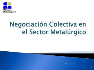 Negociación Colectiva en el Sector Metalúrgico