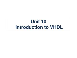 Unit 10 Introduction to VHDL