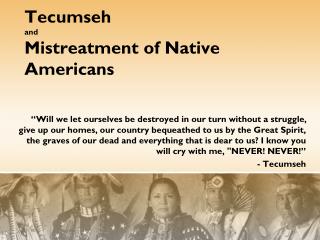 Tecumseh and Mistreatment of Native Americans
