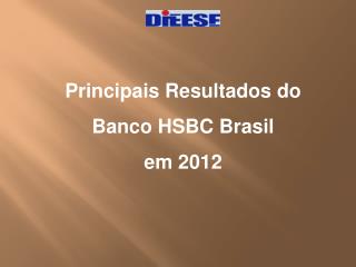 Principais Resultados do Banco HSBC Brasil em 2012