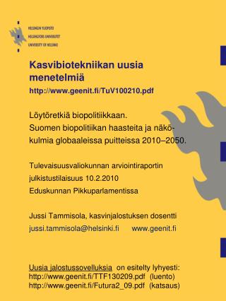 Kasvibiotekniikan uusia menetelmiä geenit.fi/TuV100210.pdf