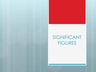 SIGNIFICANT FIGURES