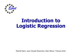 Introduction to L ogistic R egression