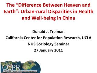 Donald J. Treiman California Center for Population Research, UCLA NUS Sociology Seminar