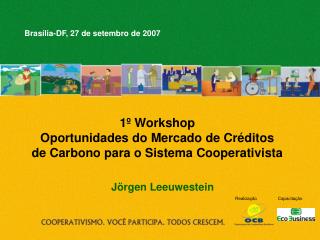 1º Workshop Oportunidades do Mercado de Créditos de Carbono para o Sistema Cooperativista