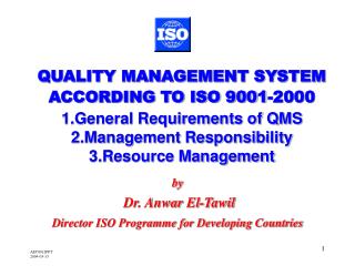 by Dr. Anwar El-Tawil Director ISO Programme for Developing Countries