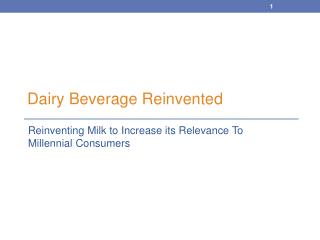 Dairy Beverage Reinvented