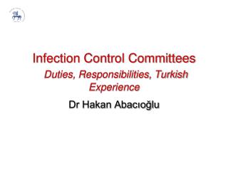 Infection Control Committees Duties, Responsibilities, Turkish Experience