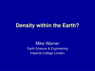 Density within the Earth?