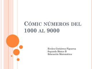 Cómic números del 1000 al 9000