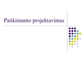 Patikimumo projektavimas