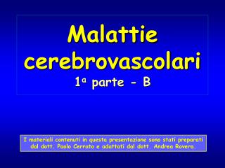 Malattie cerebrovascolari 1 a parte - B