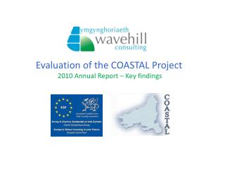 Evaluation of the COASTAL Project 2010 Annual Report – Key findings