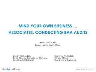 MIND YOUR OWN BUSINESS … ASSOCIATES: CONDUCTING BAA AUDITS