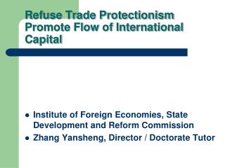 Refuse Trade Protectionism Promote Flow of International Capital