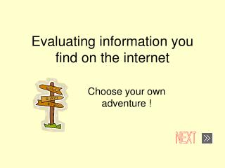 Evaluating information you find on the internet