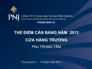 THẺ ĐIỂM CÂN BẰNG NĂM 2013 CỬA HÀNG TRƯỞNG PNJ TRUNG TÂM
