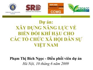 Dự án: XÂY DỰNG NĂNG LỰC VỀ BIẾN ĐỔI KHÍ HẬU CHO CÁC TỔ CHỨC XÃ HỘI DÂN SỰ VIỆT NAM