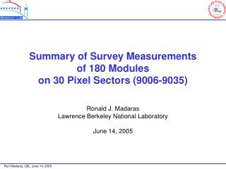 Summary of Survey Measurements of 180 Modules on 30 Pixel Sectors (9006-9035)