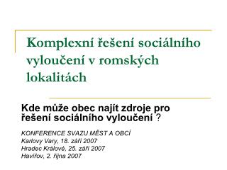 Komplexní řešení sociálního vyloučení v romských lokalitách