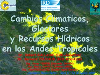 Cambios Climaticos, Glaciares y Recursos H ί dricos en los Andes Tropicales