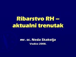 Ribarstvo RH – aktualni trenutak