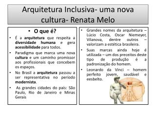 Arquitetura Inclusiva- uma nova cultura- Renata Melo