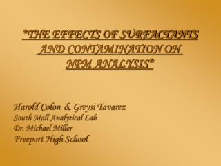 Harold Colon &amp; Greysi Tavarez South Mall Analytical Lab Dr. Michael Miller Freeport High School