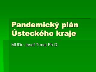 Pandemický plán Ústeckého kraje