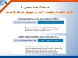 Lugano klasifikácia: nové kritériá stagingu a hodnotenia odpovede