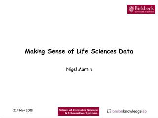Making Sense of Life Sciences Data