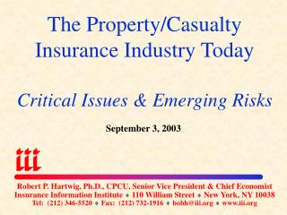 The Property/Casualty Insurance Industry Today Critical Issues &amp; Emerging Risks