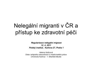 Nelegální migranti v ČR a přístup ke zdravotní péči