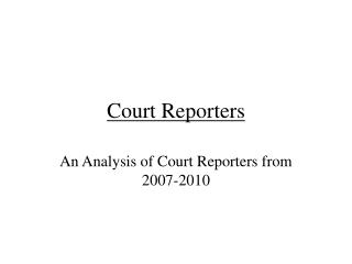 Court Reporters