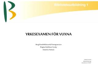 Biblioteksutbildning 1