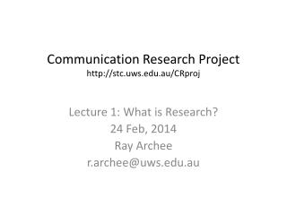 Communication Research Project stc.uws.au/CRproj