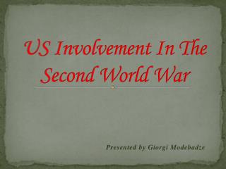 US Involvement In The Second World War