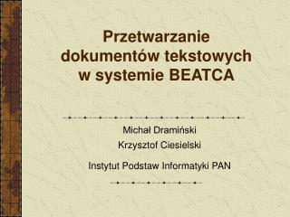 Przetwarzanie dokumentów tekstowych w systemie BEATCA