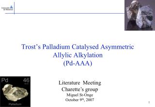 Trost’s Palladium Catalysed Asymmetric Allylic Alkylation (Pd-AAA)