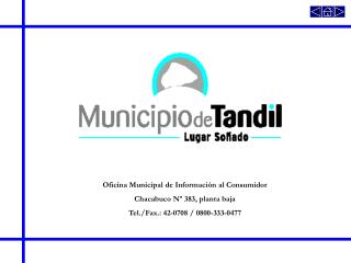 Oficina Municipal de Información al Consumidor Chacabuco Nº 383, planta baja