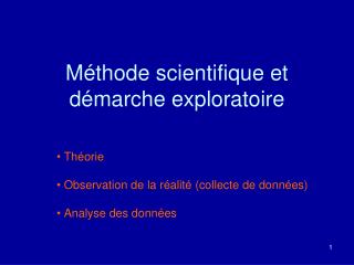 Méthode scientifique et démarche exploratoire